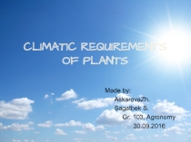 CLIMATIC REQUIREMENTS OF PLANTS