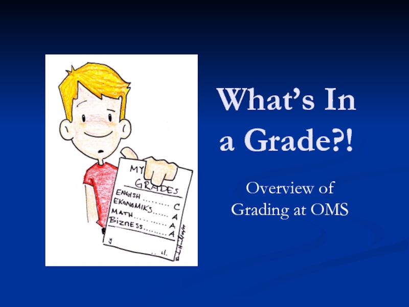 What’s In a Grade?!
