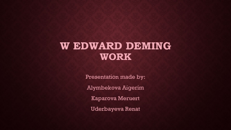 W EDWARD DEMING WORK