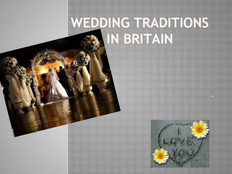 Wedding traditions in Britain