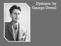 Dystopia by George Orwell