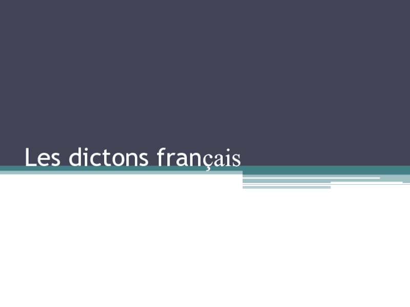 Les dictons français