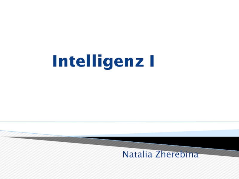 Intelligenz I