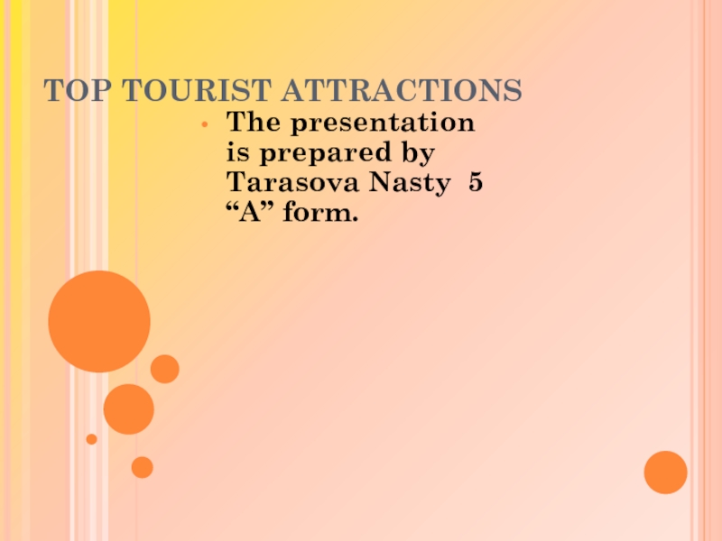Презентация TOP Tourist Attractions
