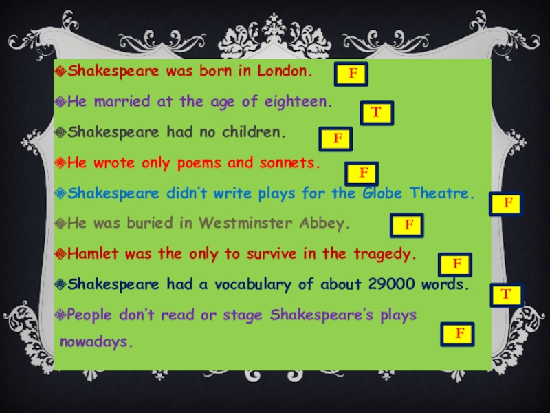 Shakespeare was born in