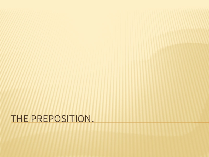 The Preposition - Предлоги