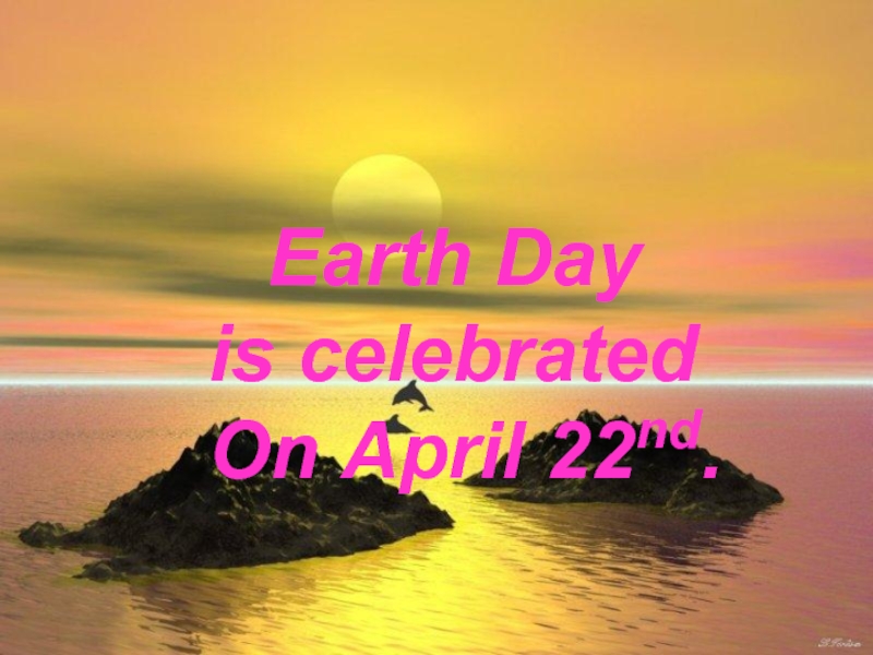 The Earth Day