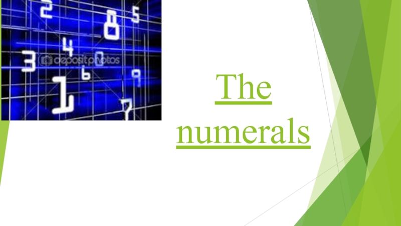 Презентация The numerals