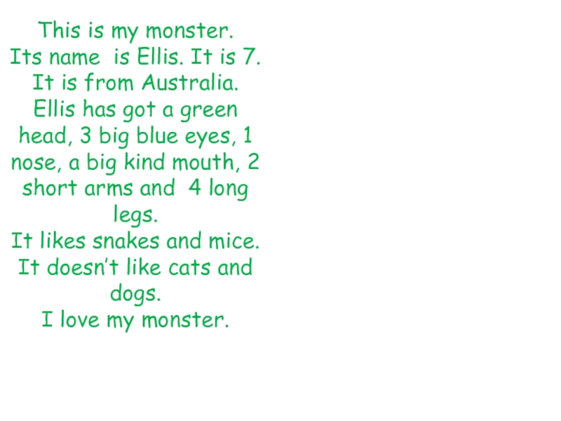 Mummy has got green. My Monster текст. My Monster has got a big. Its Monster ray текст. Its a Monster Monster джазовая песня.