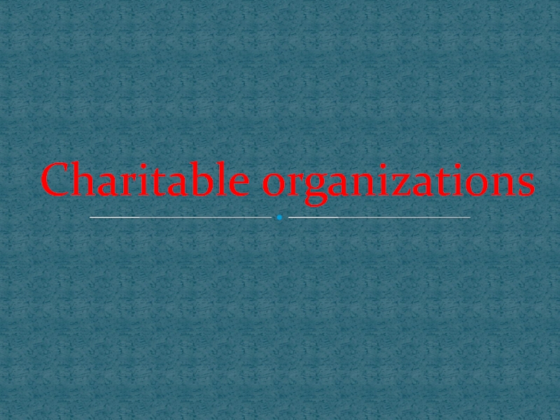 Charitable organizations