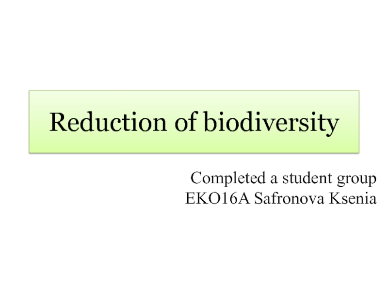 Reduction of biodiversity