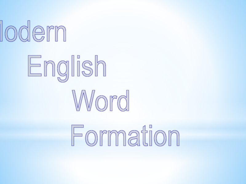 Modern English Word Formation