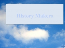 History Makers