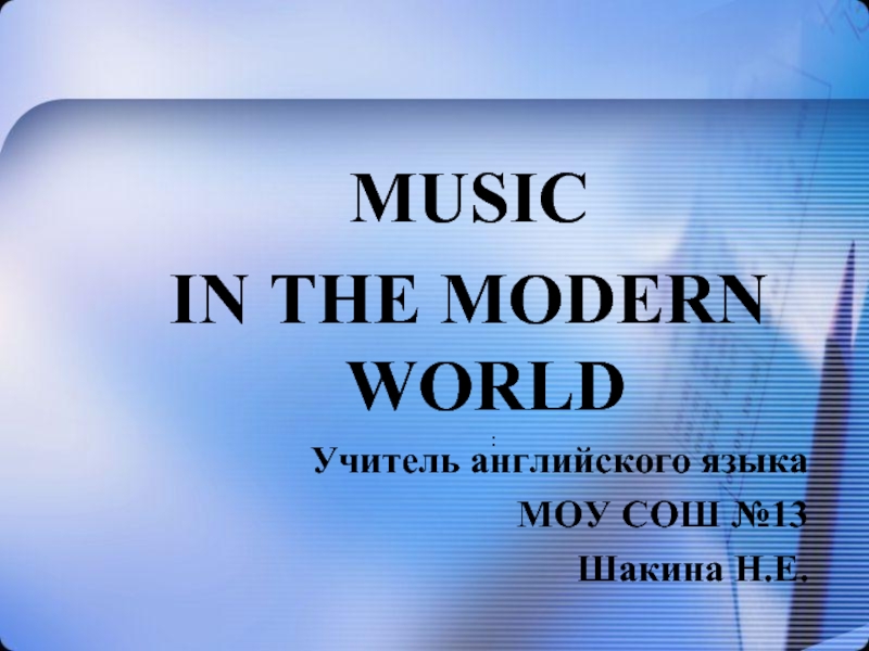 Music in the modern world