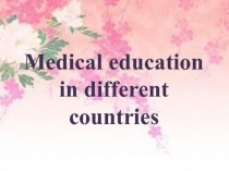 Medical education in different countries