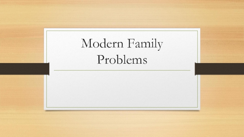 Modern Family Problems