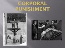 CORPORAL PUNISHMENT