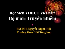 Học viện YDHCT Việt nam Bộ môn : Truyền nhiễm