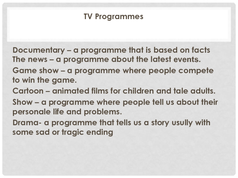 Documentary programmes