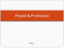 P eople & Profession