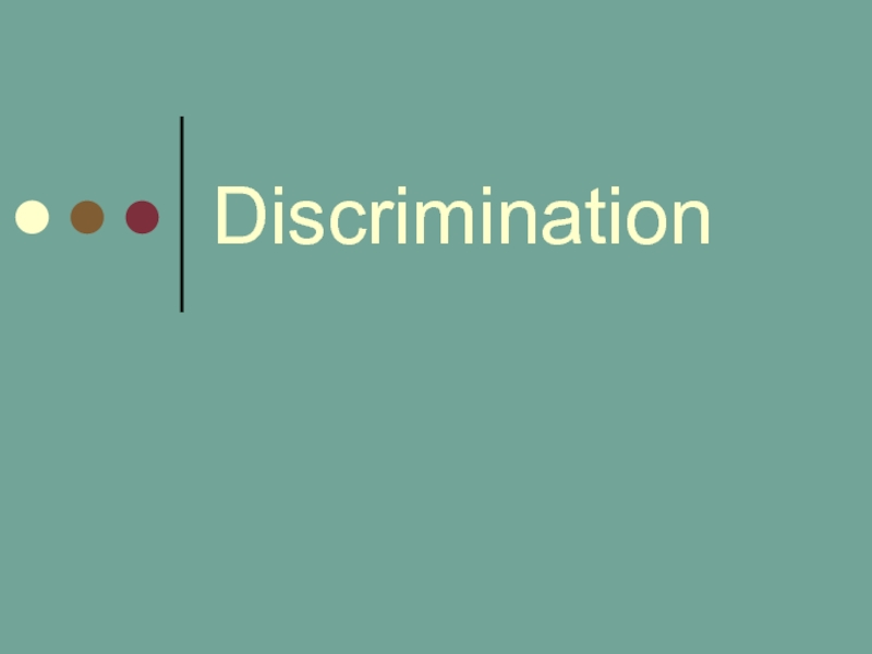 Презентация Discrimination 10 класс