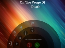 On The Verge Of Death