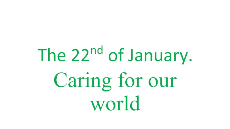 Caring for our world