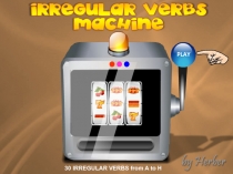 PLAY
30 IRREGULAR VERBS from A to H