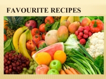 Favourite recipes