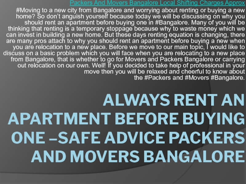 Презентация Always Rent An Apartment Before Buying One –Safe Advice Packers and Movers
