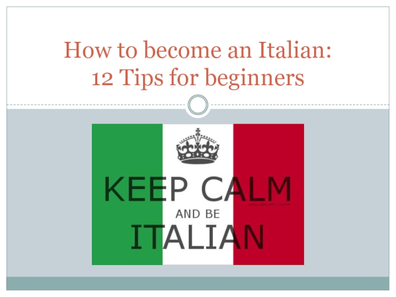 How to become an Italian : 12 Tips for beginners