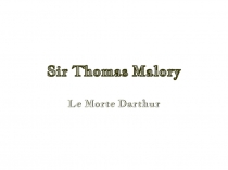 Sir Thomas Malory