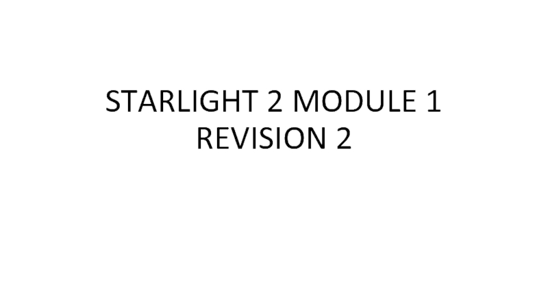 STARLIGHT 2 MODULE 1 REVISION 2