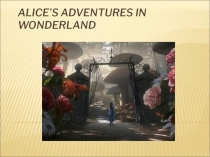Alice’s Adventures in Wonderland
