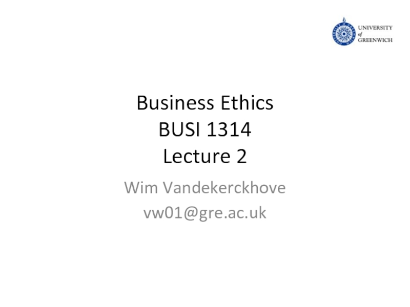 Business Ethics BUSI 1314 Lecture 2