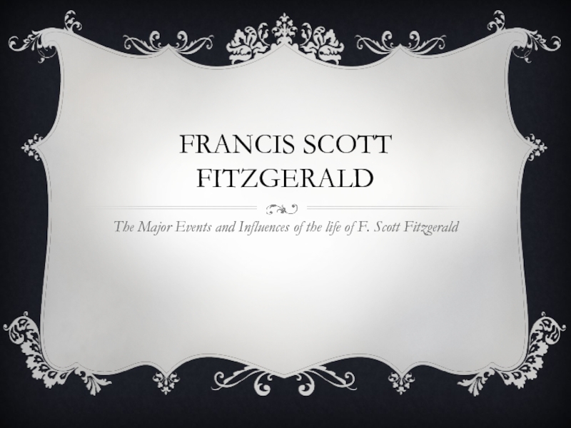 Презентация francis Scott Fitzgerald