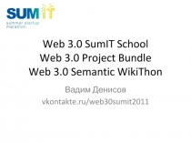 Web 3.0 SumIT School Web 3.0 Project Bundle Web 3.0 Semantic WikiThon