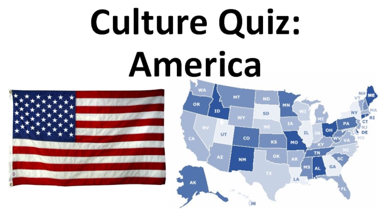 Презентация Culture Quiz: America