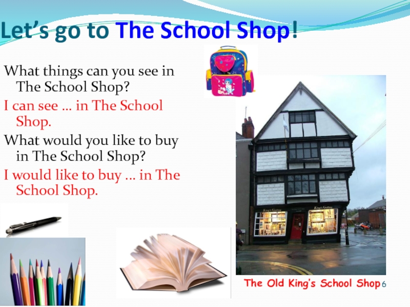 School shop. The shop is ... The School. Ответ. What do shops offer текст. The School shop перевод на русский.