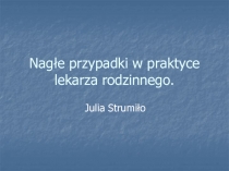 Nagłe przypadki w praktyce lekarza rodzinnego