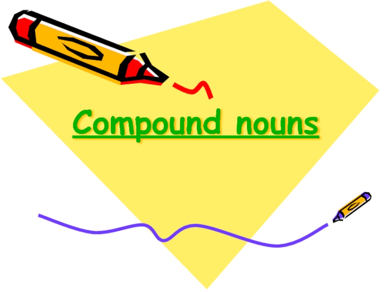 Презентация Compound nouns
