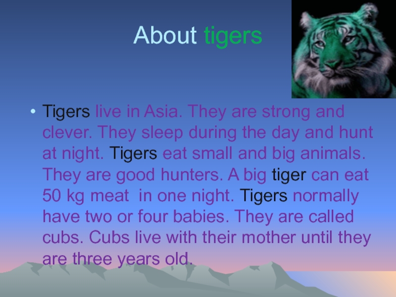Перевод с английского на русский animals. Animals in our Life презентация. About Tigers текст на английском. Сообщение о Тигре 4 класс английский язык. Text for Kids about Tiger.