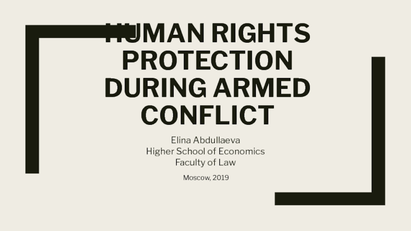 Human Rights Protection During Armed Conflict