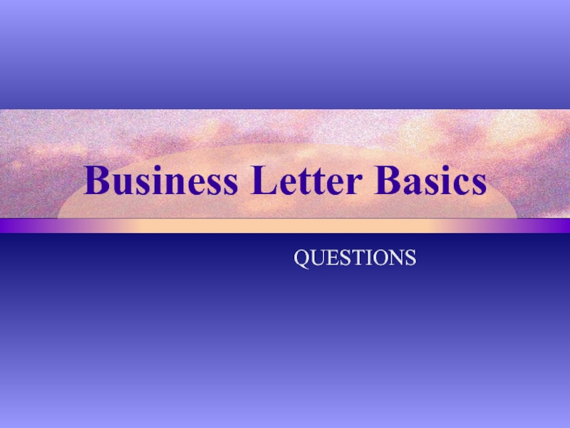 Business Letter Basics