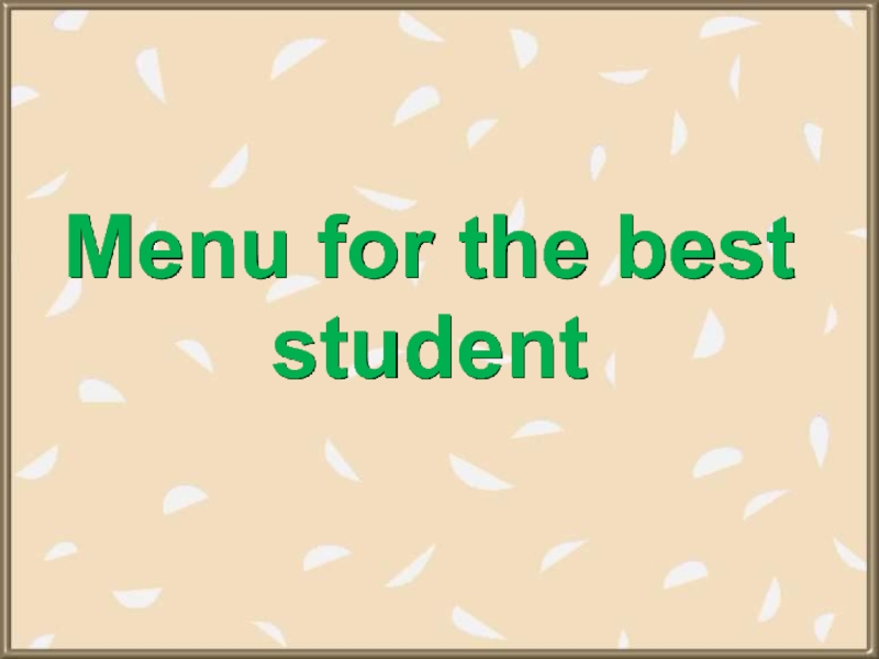 Menu for the best student 6 класс