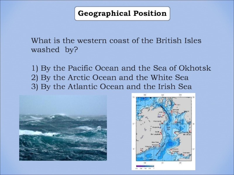 England is washed by north sea