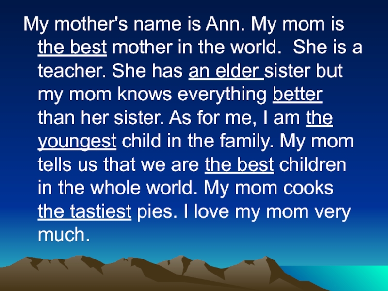 Ann is my sister