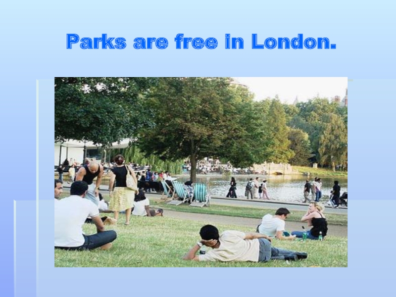 Слайд парк. Парки Лондона презентация. Презентация парка на английском. Presentation about Park. Спасибо за внимание на английском про парк презентация.