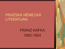 PRAŽSKÁ NĚMECKÁ LITERATURA