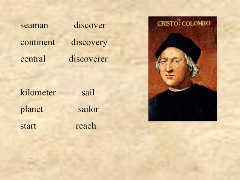 seaman      discovercontinent    discoverycentral     discovererkilometer